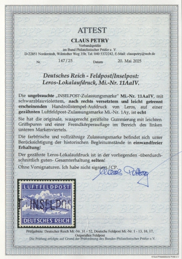 III. Reich, Feldpost / Inselfeldpost, 1945, Mi.- Nr.: 11 AaIV,  *, akt. Fotoattest Petry BPP: echt + einwandfrei! Selten!