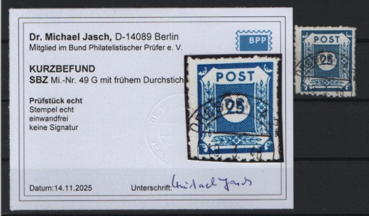SBZ, Ost- Sachsen, 1945, Mi.- Nr.: 49 G, früher Durchstich , gestempelt, akt. K.- Befund Dr. Jasch BPP: e + e Selten!