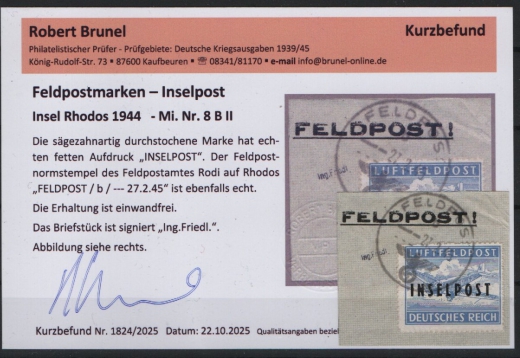 III. Reich, Feldpost / Inselfeldpost, 1945, Mi.- Nr.: 8 BII auf gr. Briefstück, geprüpft / Befund Brunel! Gutes Bedarfsstück!